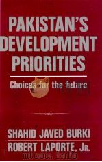 PAKISTAN'S DEVELOPMENT PRIORITIES CHOICES FOR THE FUTURE（ PDF版）