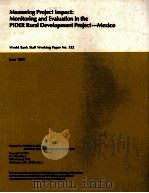 MEASURING PROJECT IMPACT MONITORING AND EVLUATION IN THE PIDER RURAL DEVELOPMENT PROJECT MEXICO（1979 PDF版）