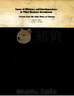 ISSUES OF EFFICIENCY AND INTERDEPENDENCE IN WATER RESOURCE INVESTMENTS   1984  PDF电子版封面    JOHN H.DULOY 