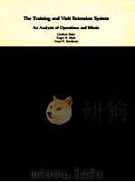 THE TRAINING AND VISIT EXTENSION SYSTEM AN ANALYSIS OF OPERATIONS AND EFFECTS   1984  PDF电子版封面    GERSHON FEDER 