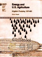 ENERGY AND U.S.AGRICULTURE   1982  PDF电子版封面     