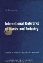 INTERNATIONAL NETWORKS OF BANKS AND INDUSTRY（1982 PDF版）