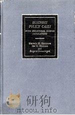 BUSINESS POLICY CASES WITH BEHAVIORAL SCIENCE IMPLICATIONS（1963 PDF版）