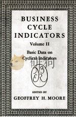 BUSINESS CYCLE INDICATORS VOLUME 2 BASIC DATA ON CYCLICA LINDICATORS（1961 PDF版）