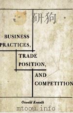 BUSINESS PRACTICES TRADE POSITION AND COMPETITION（1956 PDF版）
