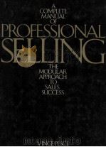 THE MODULAR OPPROACH TO SALES SUCCESS A COMPLETE MANUAL OF PROFESSIONAL SELLING   1983  PDF电子版封面  0136162099  VINCE PESCE 
