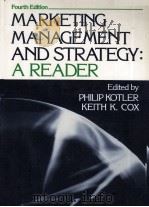MARKETING MANAGEMNT AND STRATEGY A READER FOURTH EDITION   1997  PDF电子版封面  0135584531  KEITH K.COX 