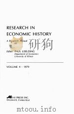 RESEARCH IN ECONOMIC HISTORY VOLUME 4   1979  PDF电子版封面  089232080X  PAUL USELDING 