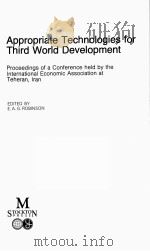 APPROPRIATE TECHNOLOGIES FOR THIRD WORLD DEVELOPMENT   1979  PDF电子版封面  0333240685   