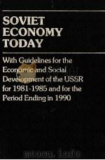 SOVIET ECONOMY TODAY   1981  PDF电子版封面  0861720237   
