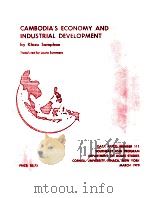 COMBODIA'S ECONOMY AND INDUSTRIAL DEVELOPMENT   1979  PDF电子版封面  0887271127  KHIEU SAMPHAN 