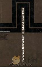 ECONOMIC NATIONALISM IN OLD AND NEW STATES   1967  PDF电子版封面    HARRY G.JOHNSON 
