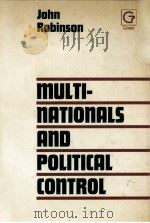 MULTINATIONALS AND POLITICAL CONTROL   1983  PDF电子版封面  0566003945   