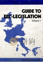 GUIDE TO EEC-LEGISLATION VOLUME 1   1983  PDF电子版封面  044486752X   