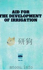 AID FOR THE DEVELOPMENT OF IRRIGATION（1983 PDF版）