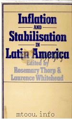 INFLATION AND STABILISATION IN LATIN AMERICA   1979  PDF电子版封面  0841905126   