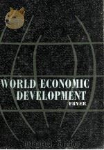 WORLD ECONOMIC DEVELOPMENT   1965  PDF电子版封面    D.W.FRYER 