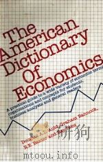 THE AMERICAN DICTIONARY OF ECONOMICS   1983  PDF电子版封面  0871965321   