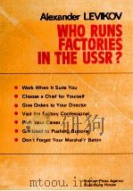 WHO RUNS FACTORIES IN THE USSR?   1980  PDF电子版封面     