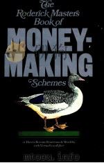 THE RODERICK MASTERS BOOK OF MONEY-MAKING SCHEMES   1981  PDF电子版封面  0710009739   