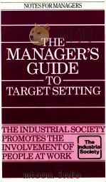 THE MANAGER'S GUIDE TO TARGET SETTING   1982  PDF电子版封面  0852900783  EILEEN BARRIE 