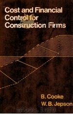 COST AND FINANCIAL CONTROL FOR CONSTRUCTION FIRMS   1979  PDF电子版封面  0333240979   