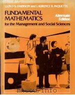 FUNDAMENTAL MATHEMATICS FOR THE MANAGEMENT AND SOCIAL SCIENCES ALTERNATE EDITION   1981  PDF电子版封面  020507116X   