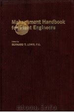 MANAGEMENT HANDBOOK FOR PLANT ENGINEERS   1977  PDF电子版封面  0070375305   
