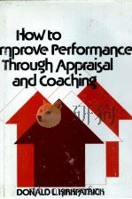 HOW TO IMPROVE PERFORMANCE THROUGH APPRAISAL AND COACHING（1982 PDF版）