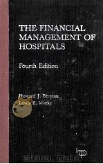 THE FINANCIAL MANAGEMENT OF HOSPITALS FOURTH EDITION   1979  PDF电子版封面  0914904337   