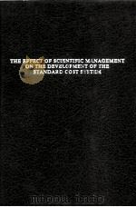 THE EFFECT OF SCIENTIFIC MANAGEMENT ON THE DEVELOPMENT OF THE STANDARD COST SYSTEM（1978 PDF版）