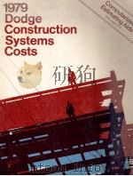 1979 DODGE CONSTRUCTION SYSTEMS COSTS   1978  PDF电子版封面     