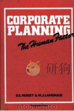 CORPORATE PLANNING:THE HUMAN FACTOR   1979  PDF电子版封面  0080224644   