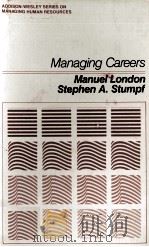 MANAGING CAREERS   1982  PDF电子版封面  0201045591   