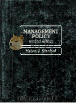MANAGEMENT POLICY 2ND EDITION   1983  PDF电子版封面    MELVIN  J.STANFORD 