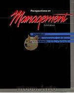 PERSPECTIVES ON MANAGEMENT FIFTH EDITION   1984  PDF电子版封面  0256030596   