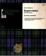 PROGRAMMED LEARNING AID FOR SUPERVISION REVISED EDITION   1982  PDF电子版封面  0256027188   