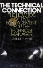 THE TECHNICAL CONNECTION:THE HOW TO'S OF TIME MANAGEMENT FOR THE TECHNICAL MANAGER（1981 PDF版）