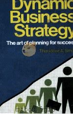 DYNAMIC BUSINESS STRATEGY:THE ART OF PLANNING FOR SUCCESS（1977 PDF版）