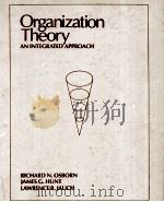 ORGANIZATION THEORY:AN INTEGRATED APPROACH   1980  PDF电子版封面  0471021733   