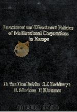 INVESTMENT AND DIVESTMENT POLICIES OF MULTINATIONAL CORPORATIONS IN EUROPE   1980  PDF电子版封面     