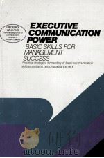 EXECUTIVE COMMUNICATION POWER   1983  PDF电子版封面  0132941570   
