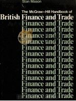 THE MCGRAW-HILL HANDBOOK OF BRITISH FINANCE AND TRADE   1983  PDF电子版封面  0070845905   