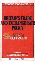 BRITAIN'S TRADE AND EXCHANGE-RATE POLICY   1979  PDF电子版封面  0435844679   
