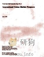 INTERNATIONAL COTTON MARKET PROSPECTS   1978  PDF电子版封面     