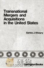 TRANSNATIONAL MERGERS AND ACQUISITIONS IN THE UNITED STATES   1980  PDF电子版封面  0669039608   