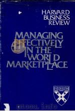 MANAGING EFFECTIVELY IN THE WORLD AMRKETPLACE   1983  PDF电子版封面  0471876836   