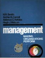 MANAGEMENT MAKING ORGANIZATIONS PERFORM   1980  PDF电子版封面  0024125008   