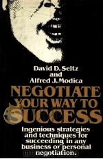 NEGOTIATE YOUR WAY TO SUCCESS（1980 PDF版）