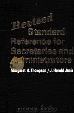 REVISED STANDARD REFERENCE FOR SECRETARIES AND ADMINISTRATORS   1980  PDF电子版封面  0024206601   